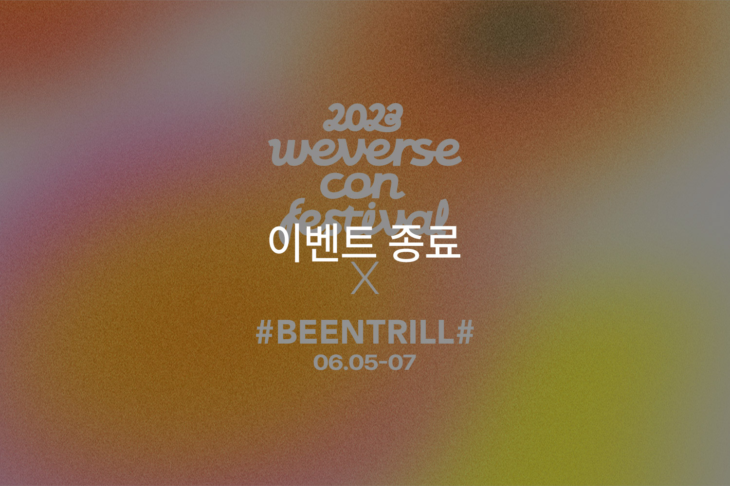 BEENTRILL X WEVERSECON